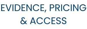 Evidence, Pricing & Access