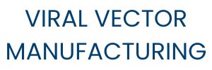 Viral Vector Manufacturing