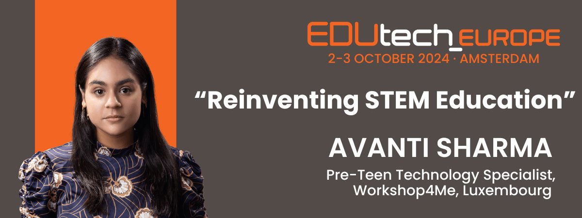 EDUtech Europe 2024 Keynote Speaker Avanti Sharma, Pre-Teen Technology Specialist, Workshop4Me